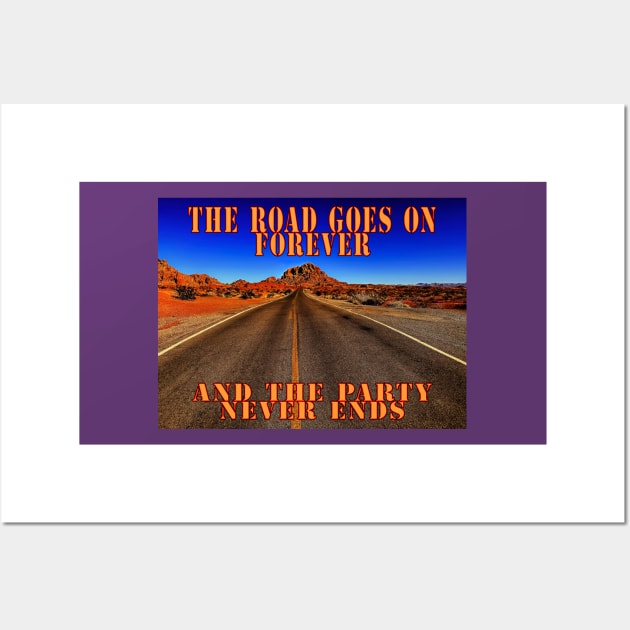 The Road Goes on Forever Wall Art by PrairieRags